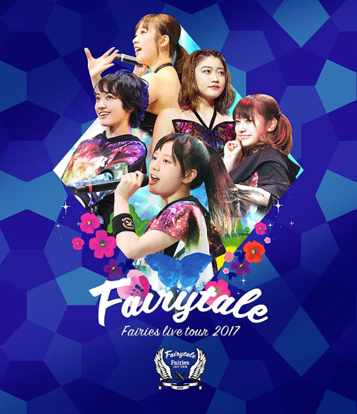 Fairies (フェアリーズ) – LIVE TOUR 2017 -Fairytale- (2017) 1080P蓝光原盘 [BDISO 30.6G]