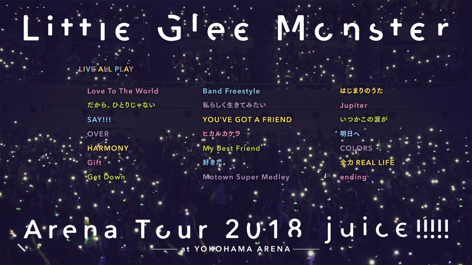 Little Glee Monster Arena Tour 2018 – juice !!!!! – at YOKOHAMA ARENA (初回生産限定盤) (2018) [2BD BDISO 31.8G]Blu-ray、日本演唱会、蓝光演唱会2