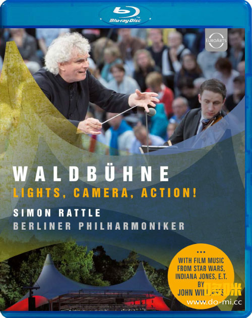柏林森林音乐会 Waldbühne 2015 : Lights, Camera, Action! (Simon Rattle, Berliner Philharmoniker) (2015) 1080P蓝光原盘 [BDMV 16.4G]
