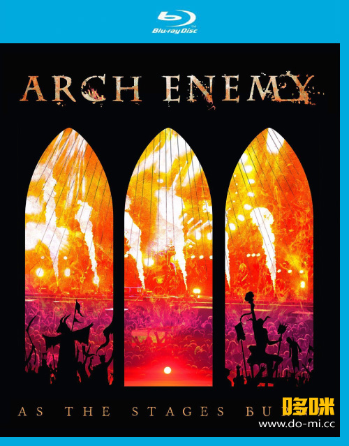 Arch Enemy 大敌 – As The Stages Burn : Live At Wacken 2016 (2016) 1080P蓝光原盘 [BDMV 38.4G]