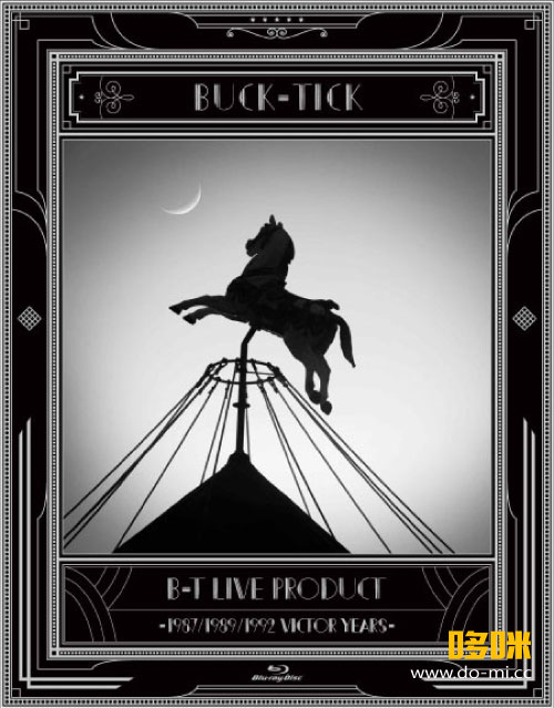 BUCK-TICK – B-T LIVE PRODUCT 1987-1989-1992 VICTOR YEARS (2012) 1080P蓝光原盘 [4BD BDMV 111.8G]