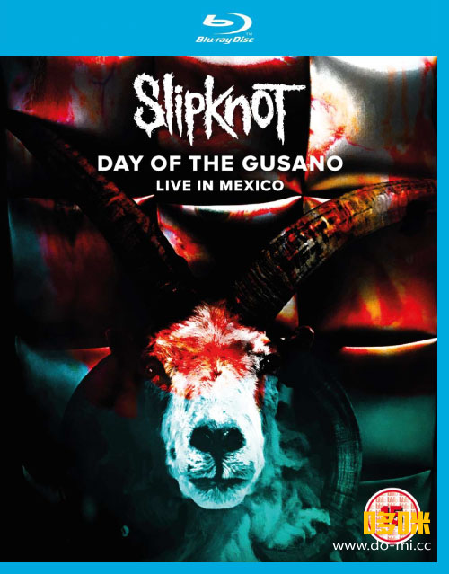 Slipknot 活结 – Day of the Gusano : Live in Mexico 墨西哥演唱会 (2017) 1080P蓝光原盘 [2BD BDMV 46.4G]