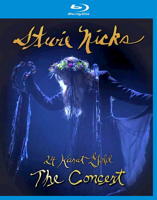 Stevie Nicks 史蒂薇·妮克丝 – Live In Concert : The 24 Karat Gold Tour 24K金巡回演唱会 (2021) 1080P蓝光原盘 [BDMV 36.2G]