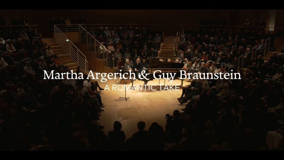 阿格里奇与前柏林爱乐首席 : 室内音乐会 A Romantic Take : Martha Argerich & Guy Braunstein in Concert (2021) 1080P蓝光原盘 [BDMV 26.2G]Blu-ray、古典音乐会、蓝光演唱会2