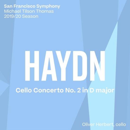 San Francisco Symphony & Michael Tilson Thomas – Haydn Cello Concerto No. 2 (2020) [FLAC 24bit／96kHz]
