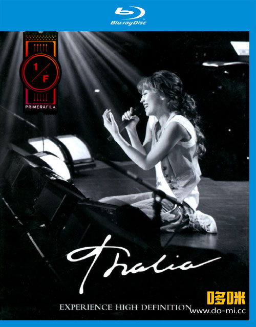 Thalia 坦莉雅 – Primera Fila (2010) 1080P蓝光原盘 [BDMV 20.7G]