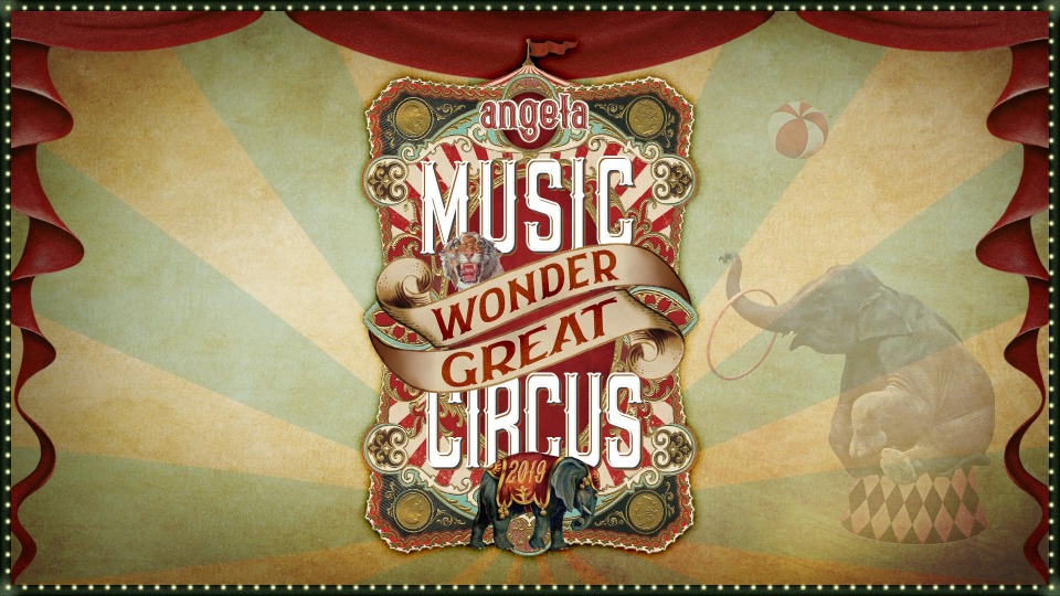 angela – Music Wonder Great Circus (2019) 1080P蓝光原盘 [BDMV 45.1G]Blu-ray、日本演唱会、蓝光演唱会2