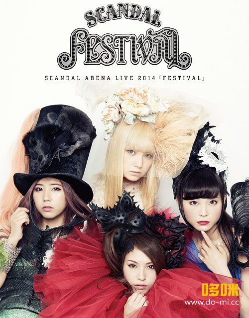 SCANDAL 史坎朵 – SCANDAL ARENA LIVE 2014「FESTIVAL」(2015) 1080P蓝光原盘 [BDISO 21.8G]