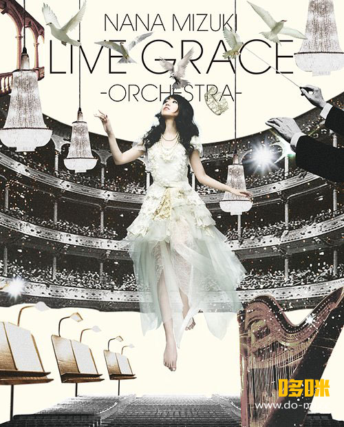 水树奈奈 (Nana Mizuki, 水樹奈々) – NANA MIZUKI LIVE GRACE -ORCHESTRA- (2011) [BDMV 44.5G]