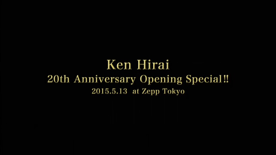 平井堅– Ken Hirai Films Vol.13 Ken Hirai 20th Anniversary Opening