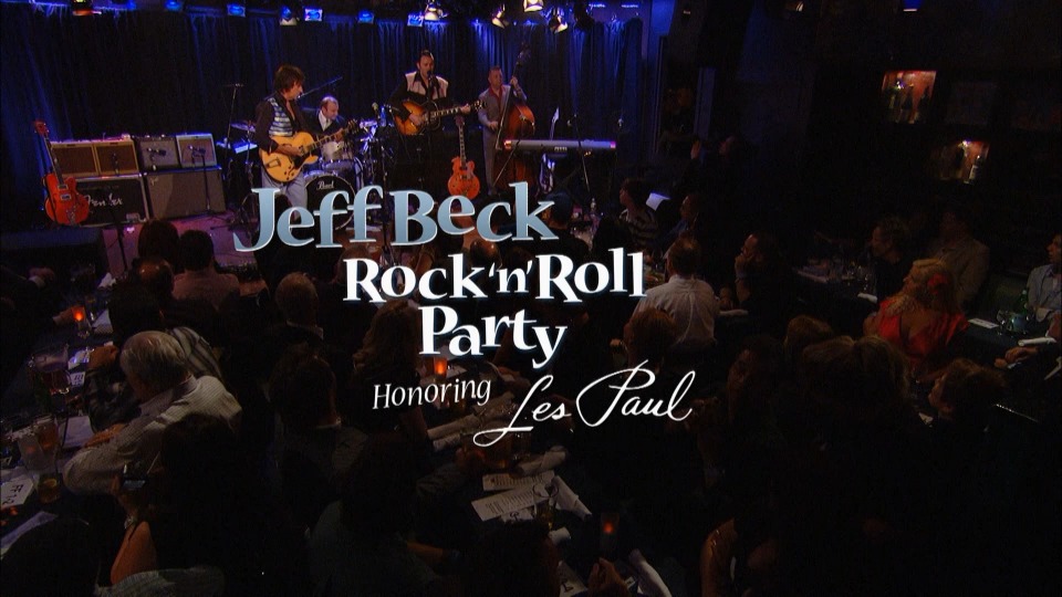 Jeff Beck 杰夫·贝克 – Rock´n´Roll Party Honoring Les Paul (2010) 1080P蓝光原盘 [BDMV 34.7G]Blu-ray、Blu-ray、摇滚演唱会、欧美演唱会、蓝光演唱会2