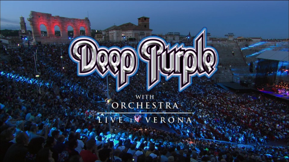Deep Purple 深紫乐队 – with Orchestra : Live in Verona 维罗纳现场 (2014) 1080P蓝光原盘 [BDMV 30.5G]Blu-ray、Blu-ray、摇滚演唱会、欧美演唱会、蓝光演唱会2