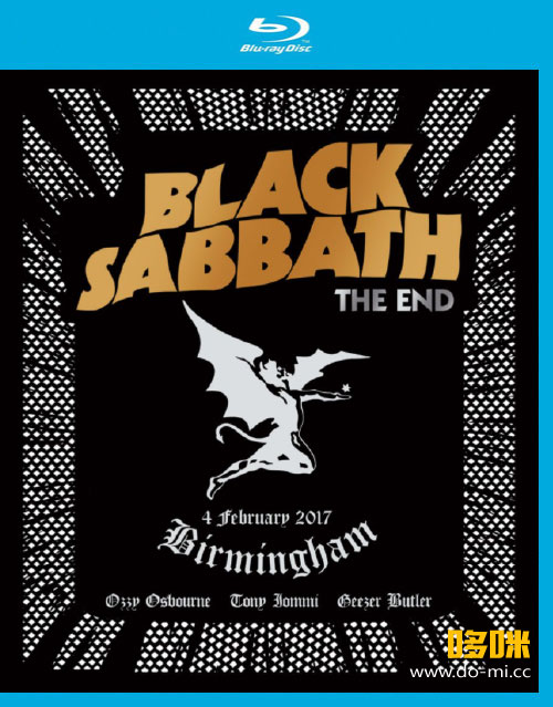 Black Sabbath 黑色安息日 – The End : Live In Birmingham (2017) 1080P蓝光原盘 [BDMV 31.6G]
