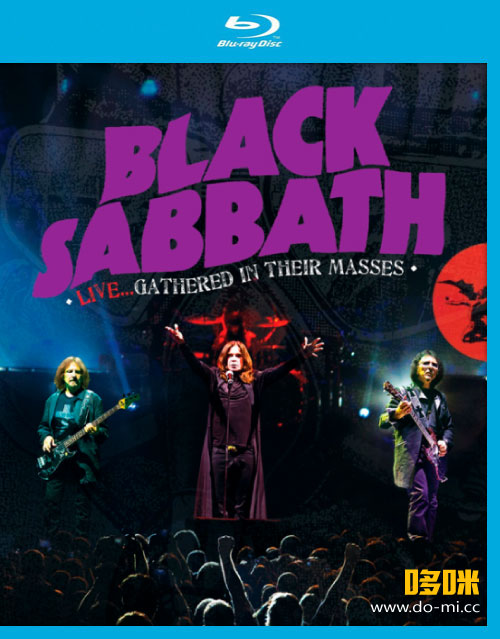 Black Sabbath 黑色安息日 – Live…Gathered in Their Masses (2013) 1080P蓝光原盘 [BDMV 40.5G]