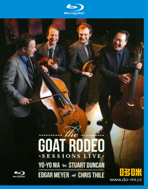马友友, Stuart Duncan, Edgar Meyer, Chris Thile – The Goat Rodeo Sessions Live (2012) 1080P蓝光原盘 [BDMV 20.6G]