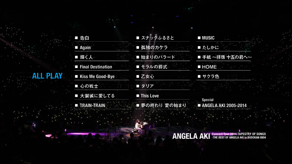 Angela Aki (アンジェラ・アキ) – 2014 Concert Tour TAPESTRY OF SONGS – THE BEST OF ANGELA AKI in 武道館 0804 [BDISO 43.6G]Blu-ray、日本演唱会、蓝光演唱会12