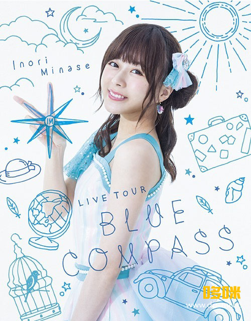 水濑祈 (Inori Minase, 水瀬いのり) – LIVE TOUR BLUE COMPASS (2018) 1080P蓝光原盘 [BDMV 43.5G]