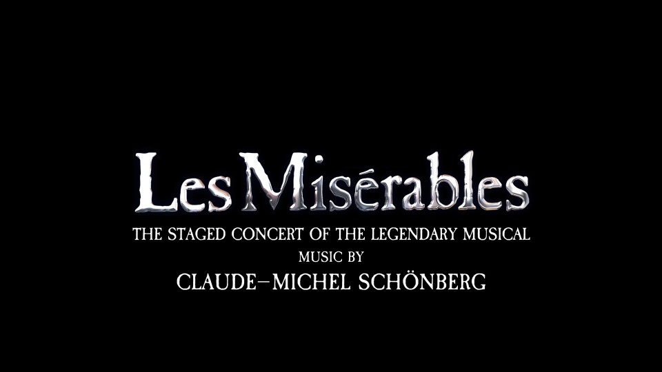 悲惨世界 : 舞台音乐会 Les Misérables : The Staged Concert (2020) 1080P蓝光原盘 [BDMV 42.4G]Blu-ray、Blu-ray、古典音乐会、歌剧与舞剧、蓝光演唱会2
