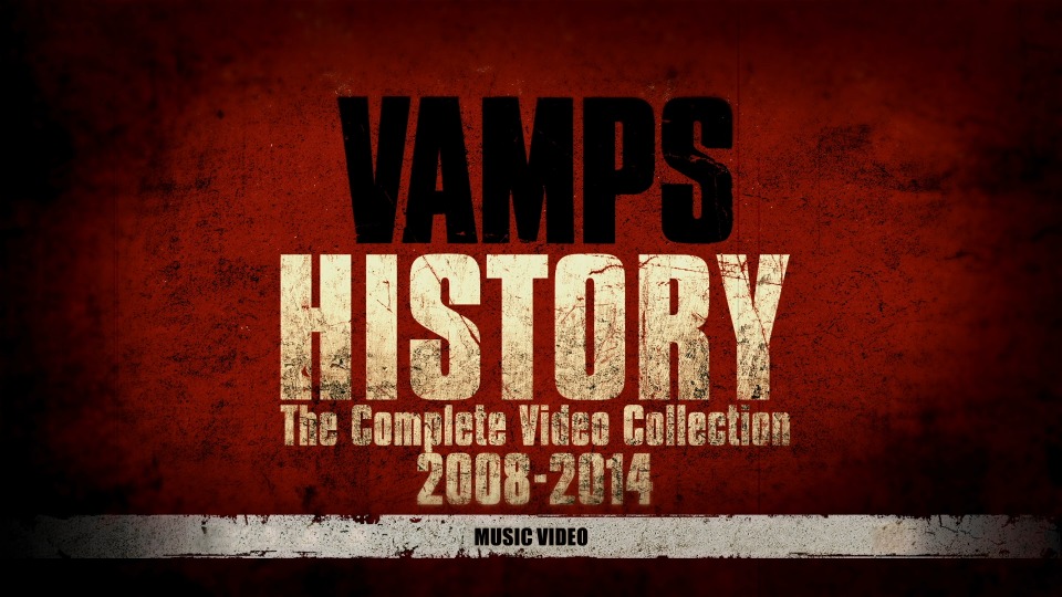 VAMPS (HYDE, 彩虹乐队) – HISTORY : The Complete Video Collection 2008-2014 (2016) 1080P蓝光原盘 [BDISO 23.2G]Blu-ray、Blu-ray、摇滚演唱会、日本演唱会、蓝光演唱会2