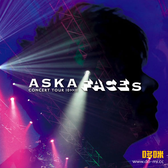 ASKA 飞鸟凉 – ASKA CONCERT TOUR 10≫11 FACEs (2011) 1080P蓝光原盘 [BDISO 35.4G]