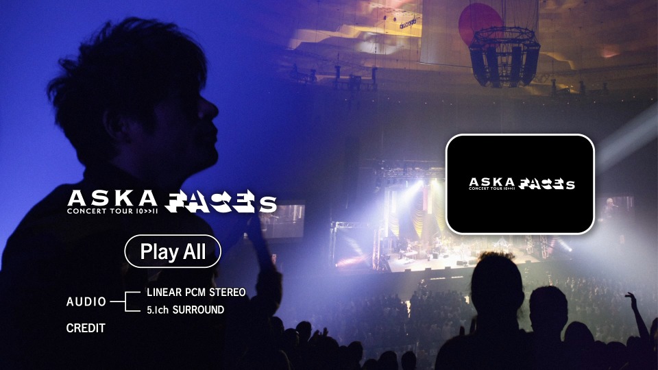 ASKA 飞鸟凉 – ASKA CONCERT TOUR 10≫11 FACEs (2011) 1080P蓝光原盘 [BDISO 35.4G]Blu-ray、日本演唱会、蓝光演唱会10