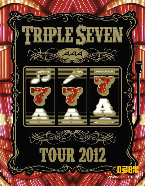 AAA – AAA TOUR 2012 -777- TRIPLE SEVEN (2013) 1080P蓝光原盘 [BDISO 37.1G]
