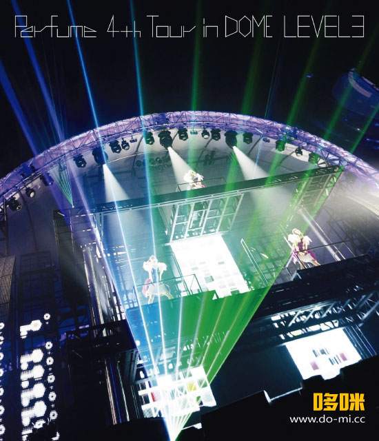 Perfume 电音香水 – Perfume 4th Tour in DOME LEVEL3 (2014) 1080P蓝光原盘 [2BD BDISO 55.4G]