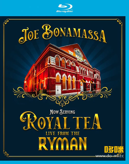 Joe Bonamassa – Now Serving : Royal Tea Live From The Ryman 2020 (2021) 1080P蓝光原盘 [BDMV 20.8G]