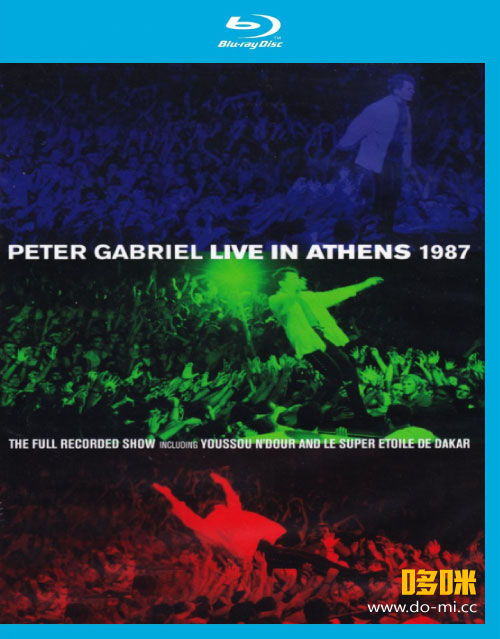 Peter Gabriel 彼得·盖布瑞尔 – Live In Athens 1987 (2013) 1080P蓝光原盘 [BDMV 38.2G]