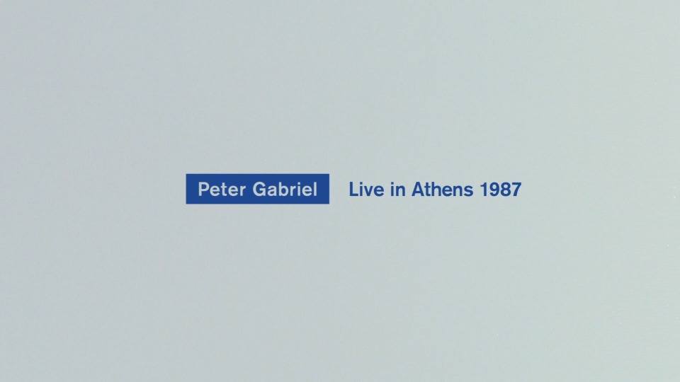 Peter Gabriel 彼得·盖布瑞尔 – Live In Athens 1987 (2013) 1080P蓝光原盘 [BDMV 38.2G]Blu-ray、欧美演唱会、蓝光演唱会2