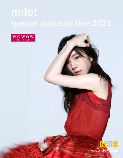 milet – milet special acoustic live 2021 (WOWOW Live 2021.04.10