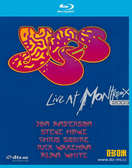 YES 乐队 – Live At Montreux 2003 蒙特勒演唱会 (2008) 1080P蓝光原盘 [BDMV 24.1G]