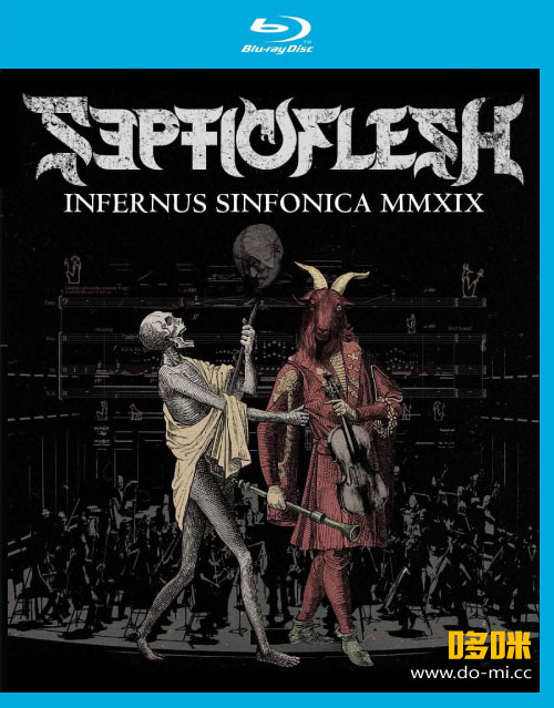 Septicflesh 希腊交响死亡金属 – Infernus Sinfonica MMXIX (2020) 1080P蓝光原盘 [BDMV 21.2G]