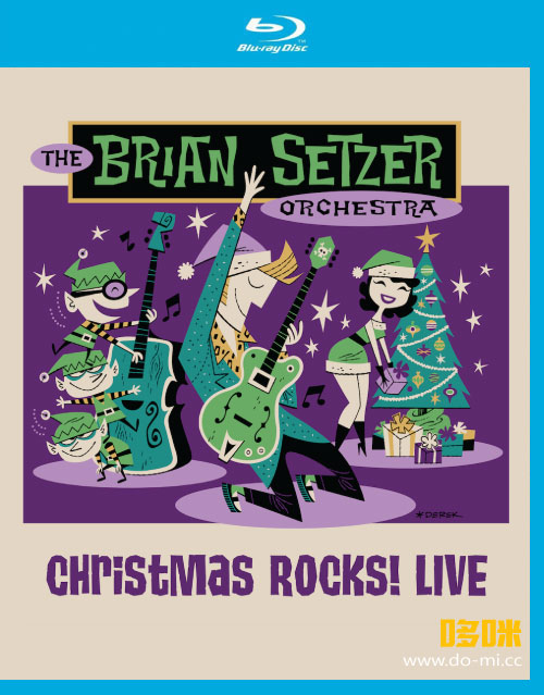 The Brian Setzer Orchestra – Christmas Rocks! Live 圣诞摇滚 (2018) 1080P蓝光原盘 [BDMV 22.1G]