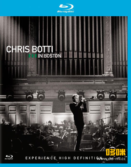 Chris Botti 克里斯·波提 – Chris Botti in Boston 波士顿演唱会 (2009) 1080P蓝光原盘 [BDMV 36.5G]