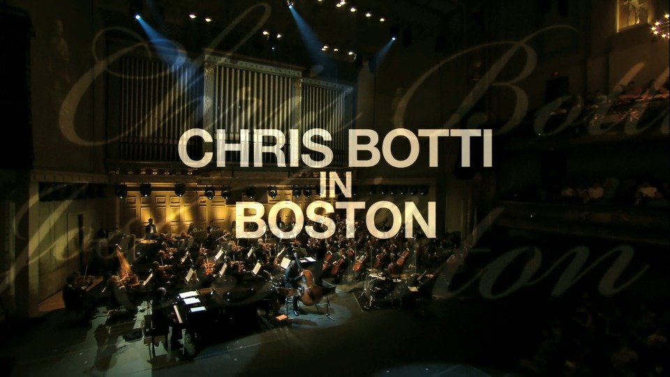 Chris Botti 克里斯·波提 – Chris Botti in Boston 波士顿演唱会 (2009) 1080P蓝光原盘 [BDMV 36.5G]Blu-ray、欧美演唱会、蓝光演唱会2