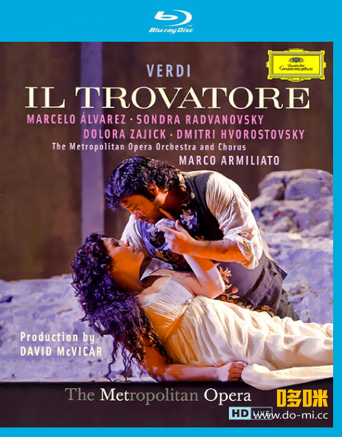 威尔第歌剧 : 游吟诗人 Giuseppe Verdi : IL Trovatore (Marco Armiliato, The Metropolitan Opera) (2012) 1080P蓝光原盘 [BDMV 41.7G]