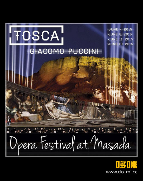 [4K] 普契尼歌剧 : 托斯卡 Giacomo Puccini : Tosca (2015) 2160P-UHDTV [MKV 18.2G]