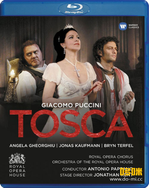 普契尼歌剧 : 托斯卡 Giacomo Puccini : Tosca (Jonathan Kent, Antonio Pappano) (2011) 1080P蓝光原盘 [BDMV 27.8G]