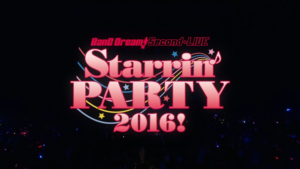 Poppin′Party – BanG Dream! Second☆LIVE Starrin′ PARTY 2016! (2017) 1080P蓝光原盘 [BDMV 33.1G]Blu-ray、日本演唱会、蓝光演唱会2