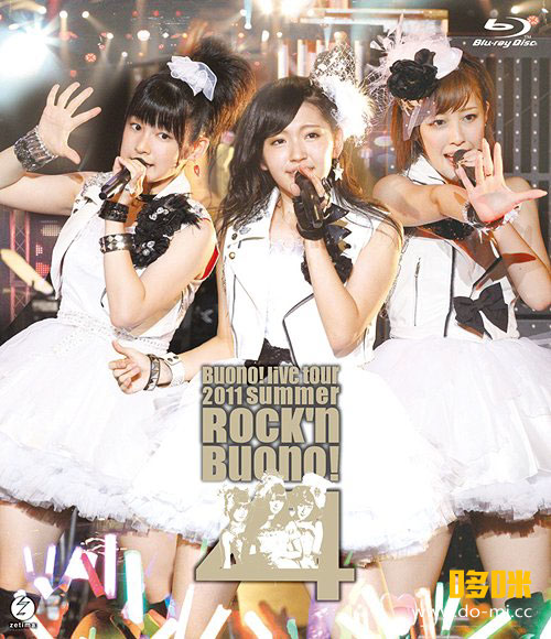 Buono! – LIVE 2011 summer ~Rock′ n Buono! 4~ (2011) 1080P蓝光原盘 [BDISO 31.1G]