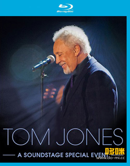 Tom Jones 汤姆·琼斯 – Live on Soundstage (2017) 1080P蓝光原盘 [BDMV 21.9G]