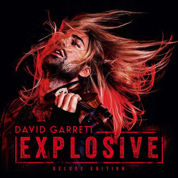 David Garrett – Explosive (Deluxe) (2015) [FLAC 24bit／44kHz]
