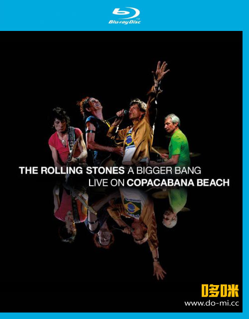 The Rolling Stones 滚石乐队 – A Bigger Bang : Live On Copacabana Beach (2021) 1080P蓝光原盘 [BDMV 37.6G]