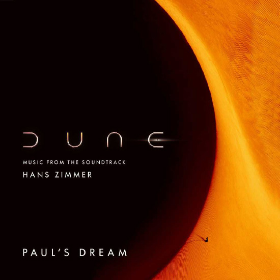 原声 : 沙丘 (先行释出曲) Hans Zimmer – Paul′ s Dream (Dune : Music from the Soundtrack) (2021) [FLAC 24bit／48kHz]