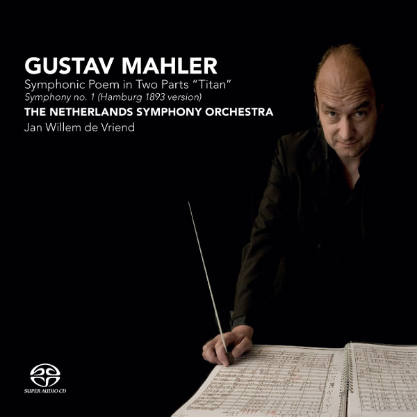 荷兰交响乐团 – 马勒1号交响曲 : 泰坦 Mahler Symphonic No. 1 Titan (2010) [DSD-5.6MHz]