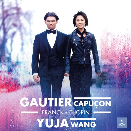 Gautier Capucon & Yuja Wang – Franck & Chopin : Cello Sonatas (2019) [FLAC 24bit／192kHz]