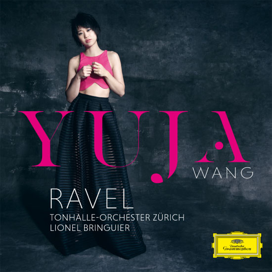 Yuja Wang 王羽佳 – Ravel (2015) [FLAC 24bit／96kHz]
