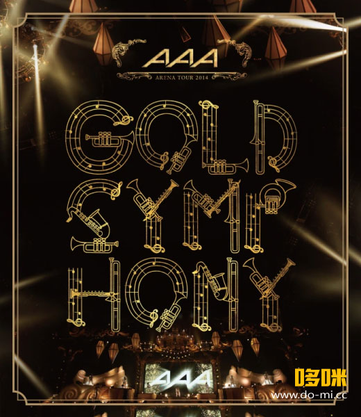 AAA – ARENA TOUR 2014 -Gold Symphony- [Limited Edition] (2015) 1080P蓝光原盘 [BDISO 41.7G]