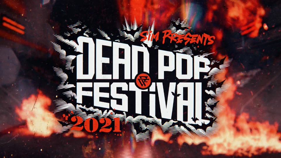 DEAD POP FESTiVAL 2021 SPECIAL (SSTV HD 2021.08.21) [HDTV 9.3G]
